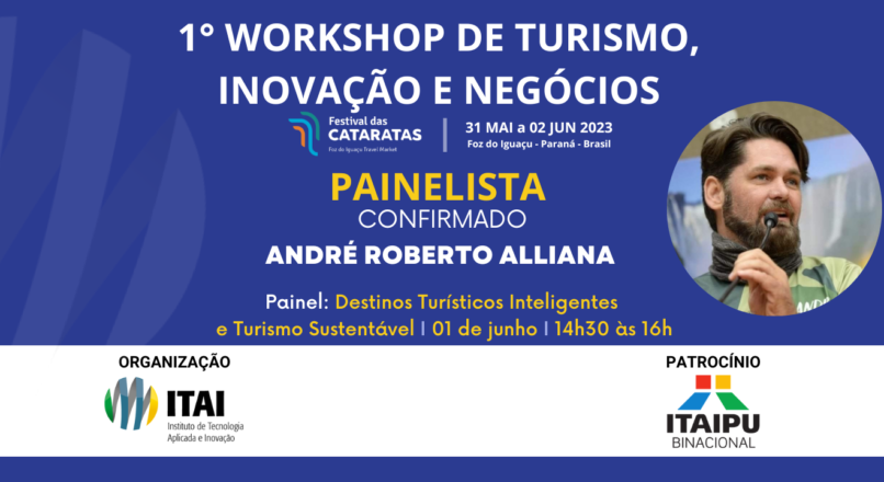 Painelista confirmado para o 1° Workshop de Turismo, Inovação e Negócios