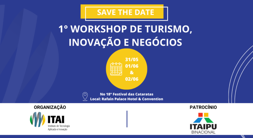 ITAI realizará o 1° Workshop de Turismo, Inovação e Negócios