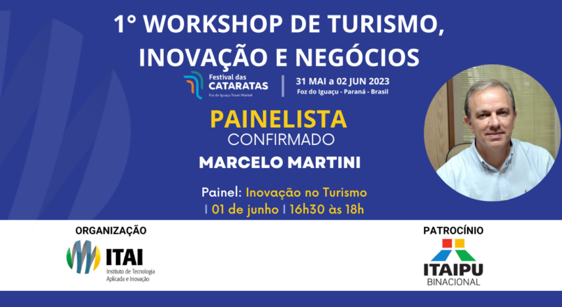 Painelista confirmado para o 1° Workshop de Turismo, Inovação e Negócios