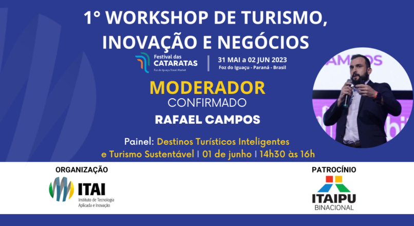 Moderador confirmado para o 1° Workshop de Turismo, Inovação e Negócios