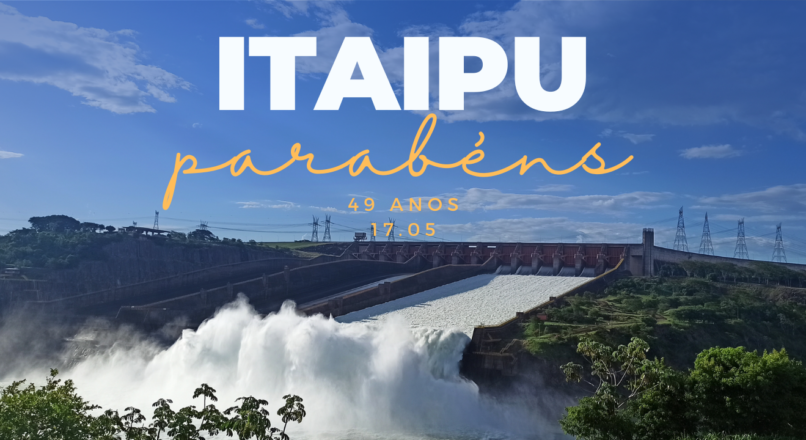 Itaipu completa 49 anos