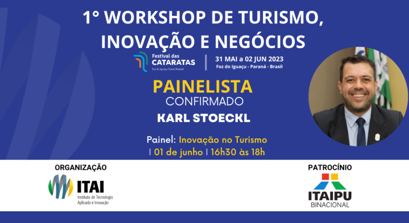 Painelista confirmado para o 1° Workshop de Turismo, Inovação e Negócios