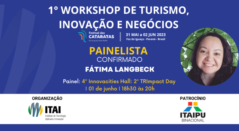 Painelista confirmada para o 1° Workshop de Turismo, Inovação e Negócios