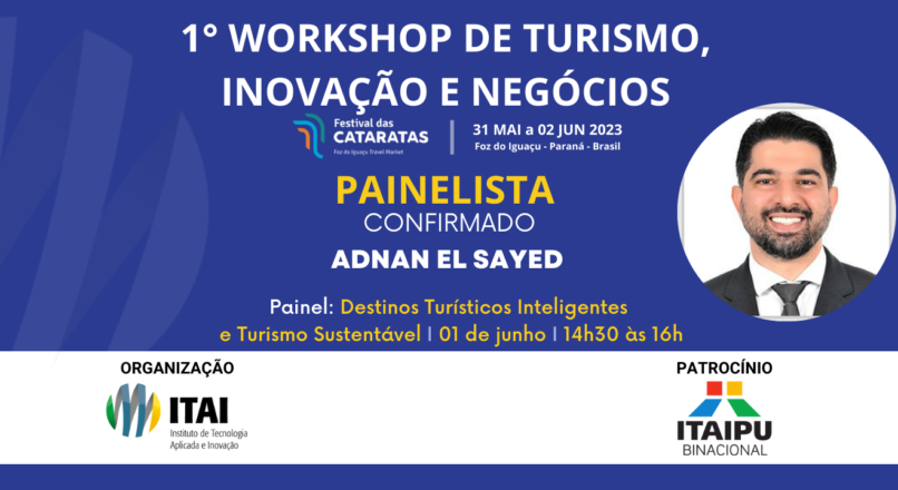 Painelista confirmado para o 1° Workshop de Turismo, Inovação e Negócios