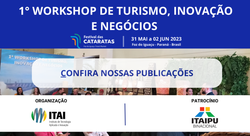 Confira nossas publicações do 1° Workshop de Turismo, Inovação e Negócios